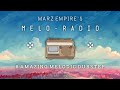 Marz empires  meloradio mix  8 amazing melodic dubstep special radio mix