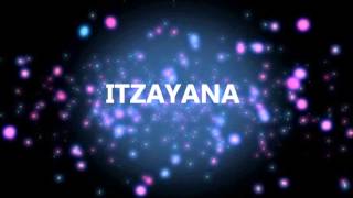 FELIZ CUMPLEAÑOS ITZAYANA! - YouTube
