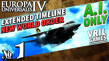Europa Universalis 4 | Extended Timeline | New World Order | AI Only #1