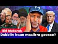 Baga Geessan Eid Mubarak Dubbii Iraan Traamp Maal Jedhe Kaabutaa United Oromia