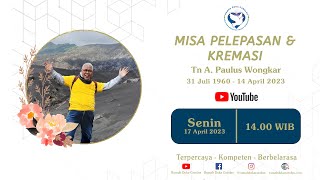 IBADAT PELEPASAN & KREMASI TN A. PAULUS WONGKAR