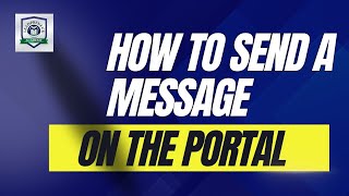 LPA STUDY GUIDE : How to send a message on the portal