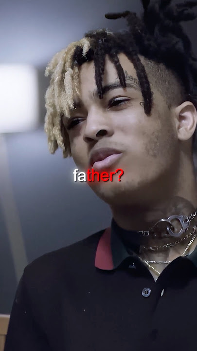 XXXTentacion's FATHER was Absent 🥺💔