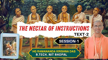 The Nectar of Instructions | TEXT-2| SESSION 1 | HG RAMANANDA KRISHNA DAS | 30thMAY 2024