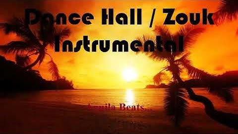 INSTRUMENTAL Zouk / Dance-Hall 2020 [ By Aguila Beats ]