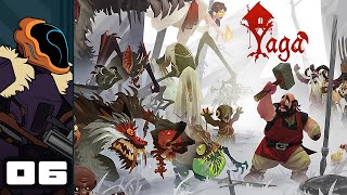Let's Play Yaga - PC Gameplay Part 6 - Ghostlock