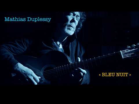 Mathias Duplessy "Bleu nuit"