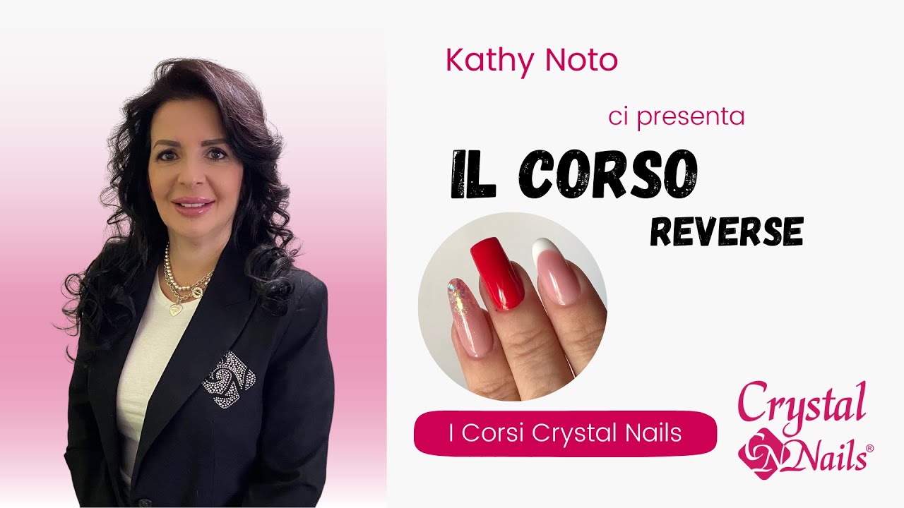 Il Corso Reverse Crystal Nails con Kathy Noto