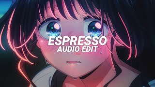 Espresso Slowed To Perfection - Sabrina Carpenter Edit Audio