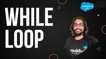 While Loop - Apex Programming Level 4 ⭐⭐⭐⭐