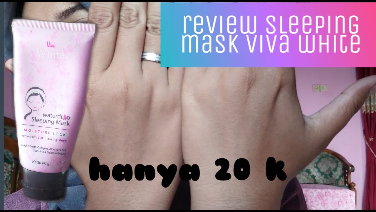 KULIT KENYAL 1X PEMAKAIAN VIVA SLEEPING MASK ||harga 20k