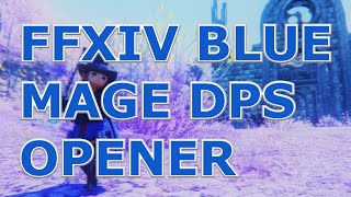 Blue Mage Level 70 Opener Fixed