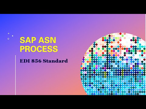 SAP Advanced Shipping Notifications(ASN) | EDI 856 Standard| ASN Levels