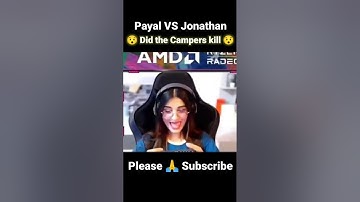 @PAYALGAMING scream @JONATHANGAMINGYT panic 😥 killed by Campers 😯 #shorts #ytshorts #jonathan