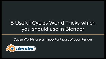 5 Amazing World Tricks which you may not know in Blender 3D