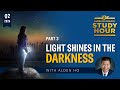 Alden ho  light shines in the darkness sabbath school study hour