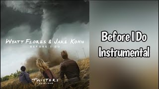 Before I Do - Wyatt Flores & Jake Kohn Instrumental
