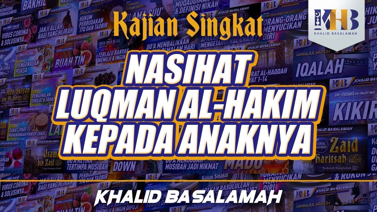 Wasiat Luqman Bag 6 Tiga Nasihat Penting