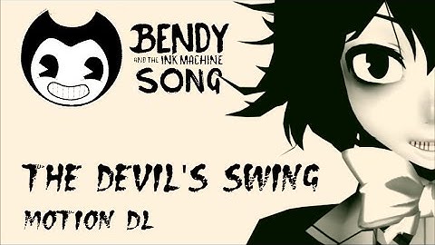[ORIGINAL][MMD+MOTION DL] BENDY AND THE INK MACHINE - THE DEVIL