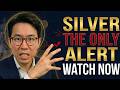 Friday: The Only Silver Market Alert You Need To Watch Today