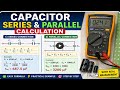 {74} Capacitor Series & Parallel Calculation 🔥 | Easy Formula + Practical Example (Hindi)