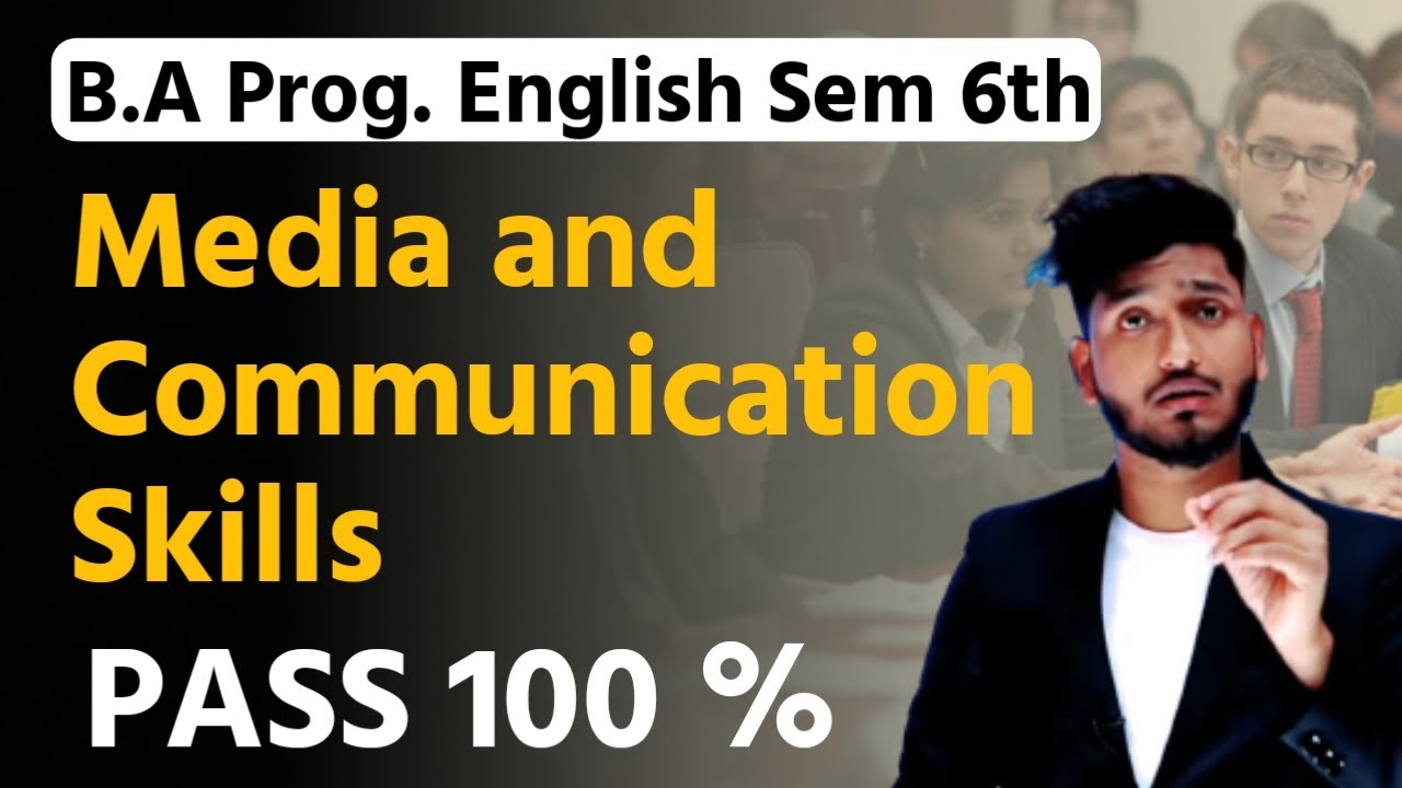 English - Media and Communication Skills | B.A Program Semester 6th| Important Questions with Answer