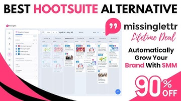 Missinglettr Lifetime Deal: Automatically Grow Your Brand With Each Piece Of Content You Publish