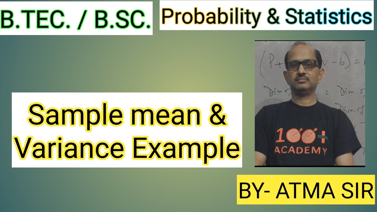 B.TEC.|| Statistics & Probability|| Sample mean & Sample Variance ...