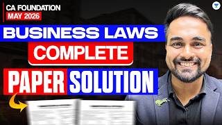 CA Foundation May 2026 🔥 Business Laws Complete Paper Solution | CA CS Shantam Gupta