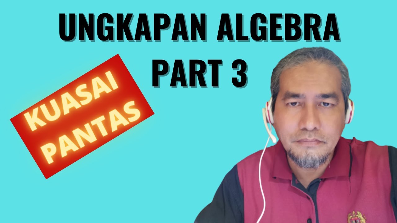 Ungkapan Algebra Tingkatan 4 SPM Part 3 Pemboleh Ubah 