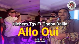 Hichem Tgv Duo Cheba Dalila Allo Oui Live By Maliko Avm