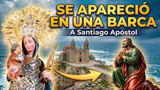 La Increíble Historia de la Virgen de la Barca y el Apóstol Santiago