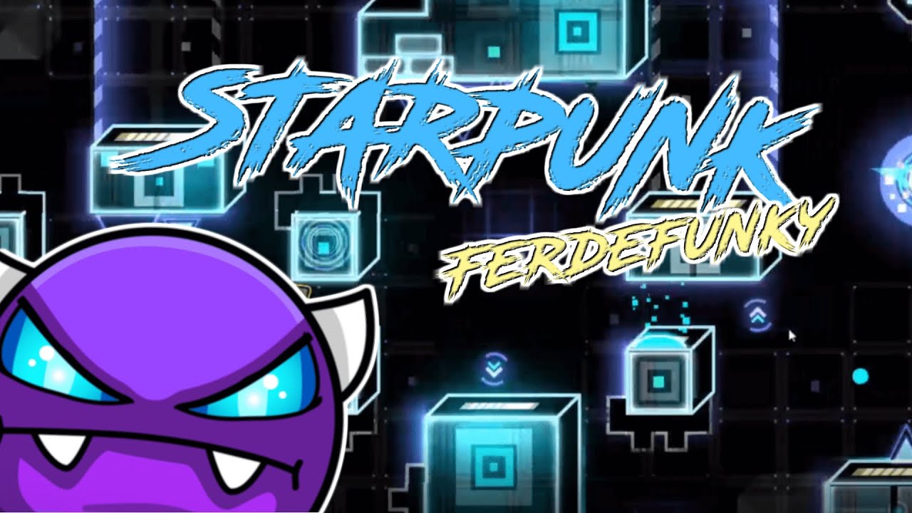 STARPUNK by Ferdefunky 100% | Easy Demon | Geometry Dash 2.11