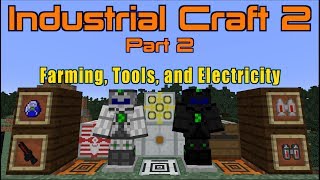 Industrial Craft 2 (Part 2) Farming, Tools, and Electricity | Minecraft 1.12.2