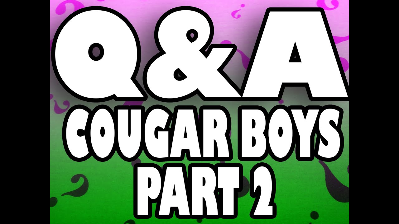 Q&A PT 2 | Cougar Boys
