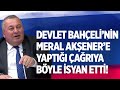 BAHÇELİ'NİN AKŞENER'E YAPTIĞI ÇAĞRI CEMAL ENGİNYURT'U ÇILDIRTTI! #HadiÖzışık