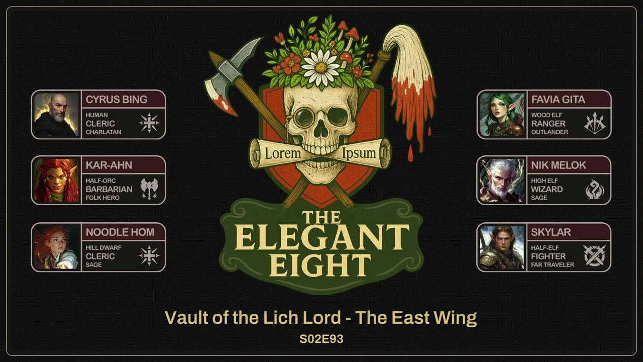 Elegant Eight S02E93: The Burden of Knowledge - Vault of the Lich Lord (The East Wing)