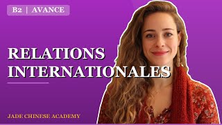 国际关系 | Relations Internationales B2 🌍 Chinois Mandarin