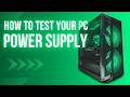 How To Test Your PC Power Supply Unit PSU 4 Easy Methods How To Test Your PC Power Supply Unit PSU 4 Easy Methods