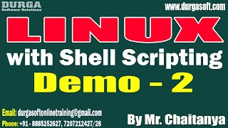 LINUX with Shell Scripting tutorials || Demo - 2 || by Mr. Chaitanya On 27-10-2022 @6PM IST