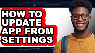 How to Update App from Settings - Step by Step screenshot 5