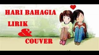 HARI BAHAGIA - ATTA HALILINTAR & AUREL (Lirik & Cover By Alyssa Zahra)