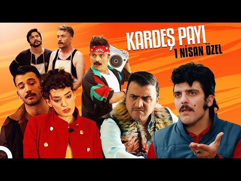 Kardeş Payı 1 Nisan Özel | Kardeş Payı