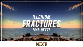 Illenium - Fractures ft Nevve