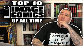 Top 10 IMAGE COMICS of All Time!