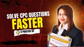 How to Solve CPC Exam Questions Faster | 5 Practice Questions