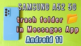 how to find trash folder in messages App for Samsung Galaxy A52 5G screenshot 3