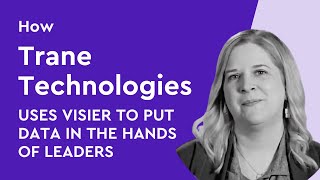 How Visier's self serve analytics empowered leaders at Trane Technologies