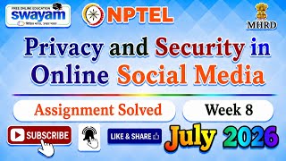 Privacy and Security in Online Social Media Week 8 Assignment Solutions#NPTELASSIGNMENTS#July2026 
