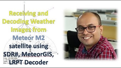 Receiving and decoding weather images from Meteor M2 satellite using  SDR#, MeteorGIS, LRPT Decoder.